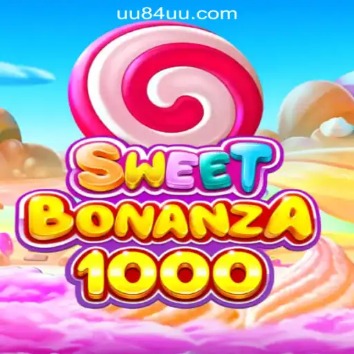 Discover the Thrills of SweetBonanza1000 at U84U.com Oficial Slots Brasil #1